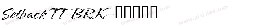 Setback TT -BRK-字体转换